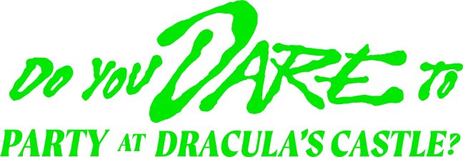 Do you dare to party at dracula's castle?